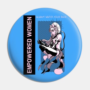 EMPOWERED WOMEN ALWAYS WATCH YOUR BACK Pin