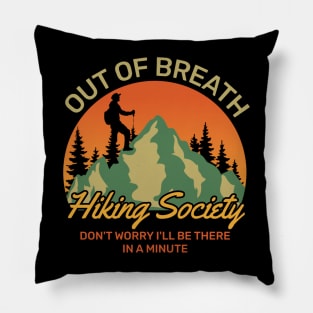 Out of breath hiking society Pillow