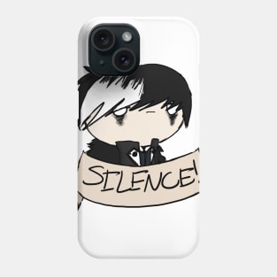 Silence! Phone Case