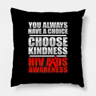 Aids Awareness - HIV Disease Stigma Support Kindness Pillow