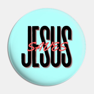Jesus Saves - Christian Typography Pin