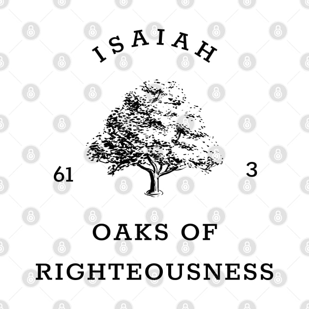 Oaks of Righteousness Isaiah 61:3 by Mission Bear