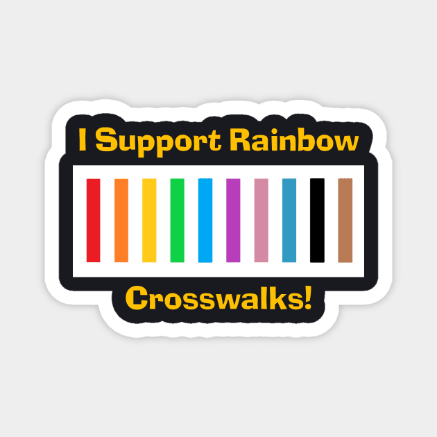 I Support Rainbow Crosswalks Magnet by Charles's Store 8