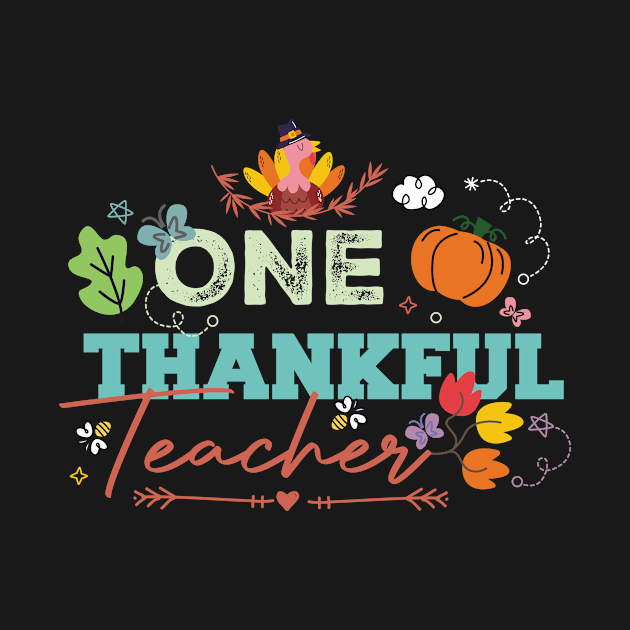 One Thankful Teacher Thanksgiving Day by JANINE-ART