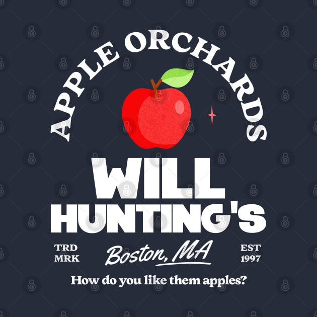 Will Hunting's Apple Orchards - Est. 1997 by BodinStreet