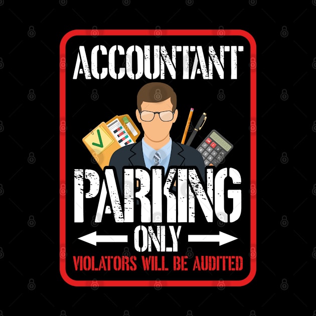 Accountant parking only  Accounting by Caskara