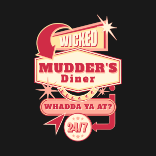 Mudder's Diner T-Shirt T-Shirt