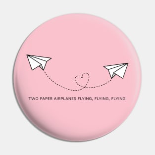 Two Paper Airplanes - Taylors Version Pin