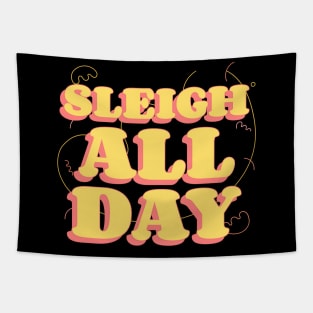 sleigh all day Tapestry