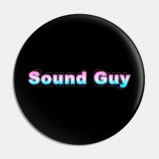 Sound Guy Pin