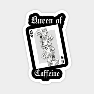 Queen of Caffeine Magnet