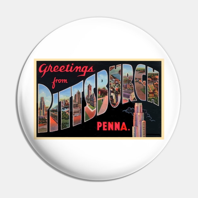 Greetings from Pittsburgh, Penna. - Vintage Large Letter Postcard Pin by Naves
