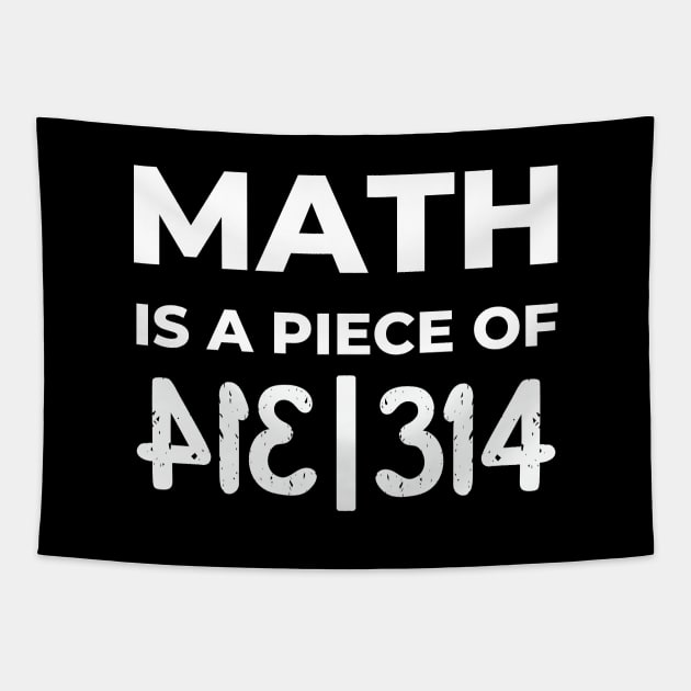 Math Is A Piece Of Pie, Pi Day Tapestry by FTF DESIGNS