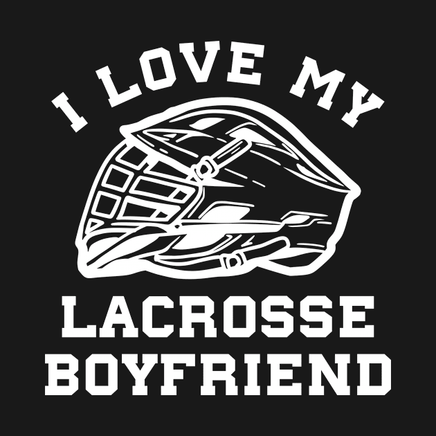 Lacrosse I Love My Lacrosse Boyfriend by Dr_Squirrel