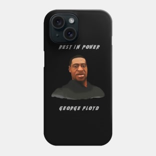 Geoge Floyd - Rest In Power Phone Case