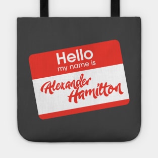 hello my name is alexander hamilton Tote