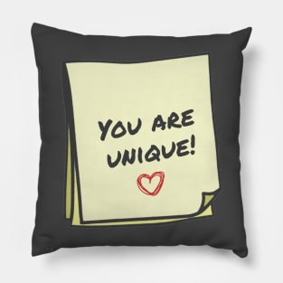 You are unique Pillow