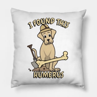 I found this humerus - big dog Pillow