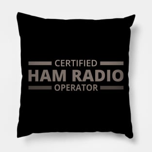 Certified Ham Radio Operator - Ham Radio Operator Pillow