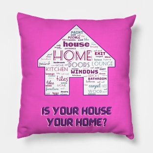 House of words. Is your house your home? #1 Pillow