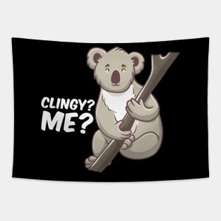 Cute Clingy? Me? No Way! Koala Funny Animal Pun Tapestry