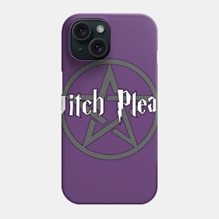 Witch Please Phone Case