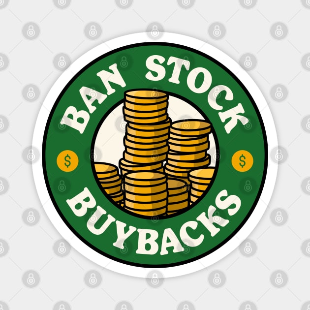 Ban Stock Buybacks - Anti Billionaires Magnet by Football from the Left