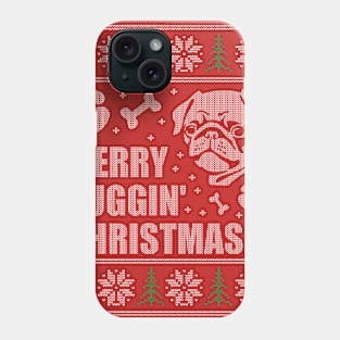 Merry Puggin Christmas Ugly Sweater Pug Shirt Phone Case