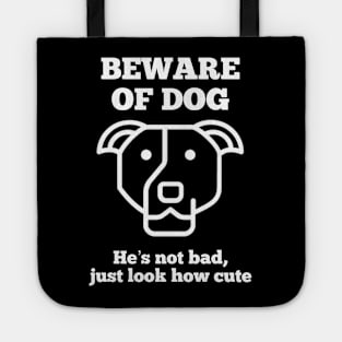 Beware of Cute Dog Tote