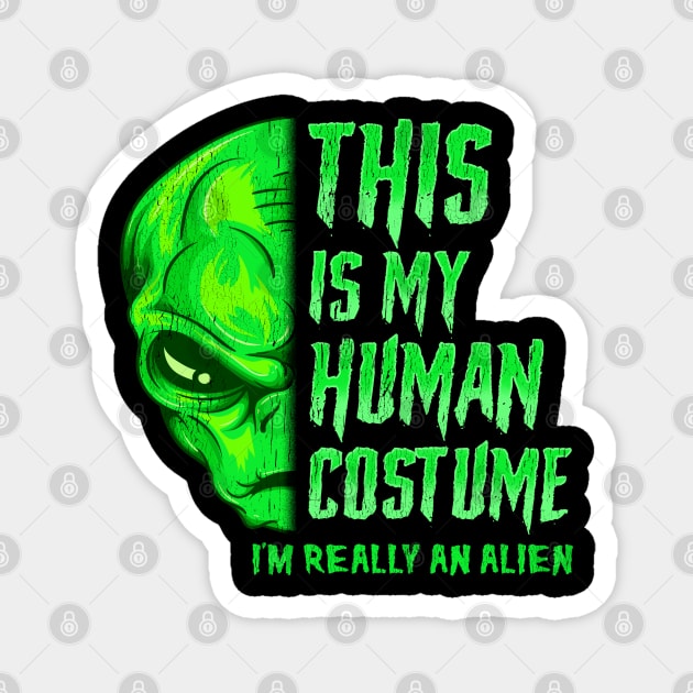 This is my human Costume I’m really An Alien Magnet by creative