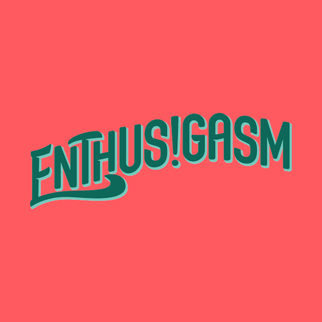 Enthusigasm Podcast Typographic Logo by Rusty Quill