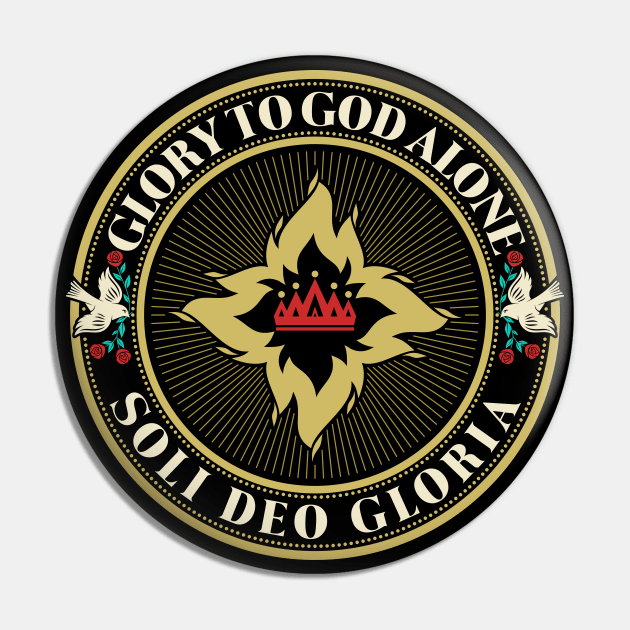 Glory to God alone Pin by Reformer