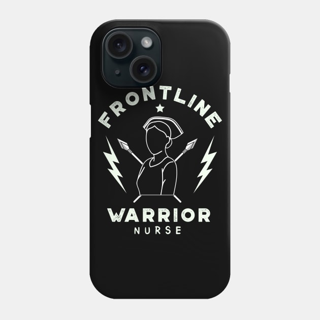 Frontline Warrior Nurse,Frontline Healthcare Worker. Phone Case by VanTees