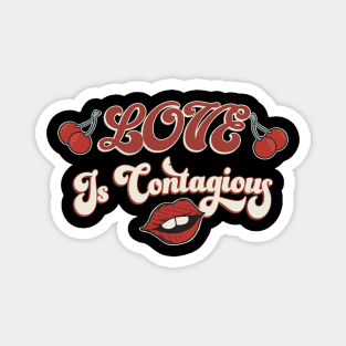 Love Is Contagious Retro Kissing Lips Magnet