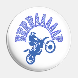 Brrraaaaap Dirtbike Motocross Design In Blue Pin