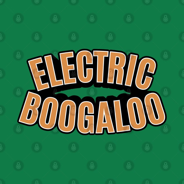 Electric Boogaloo - Breakdance -   BBoy by Boogosh