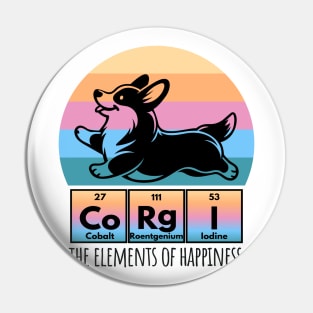 Fun Corgi Happiness Periodic Table of Elements Sunset design Pin