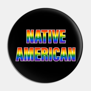 Rainbow Native American LGBTQ Pride Pin