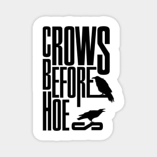 Crows before Hoes Magnet