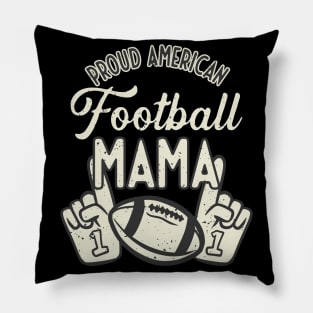 Proud Football Mama American football Ladies Pillow