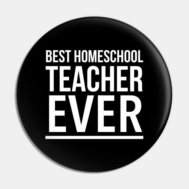 Best Homeschool Teacher Ever (2) - Funny Pin by SpHu24