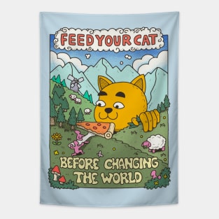 feed your cat before changing the world Tapestry