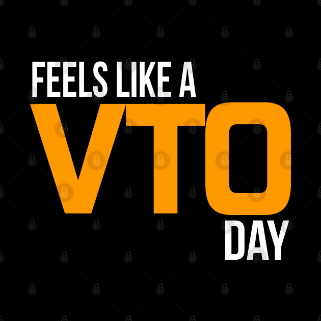 Feels Like A VTO Day by Swagazon