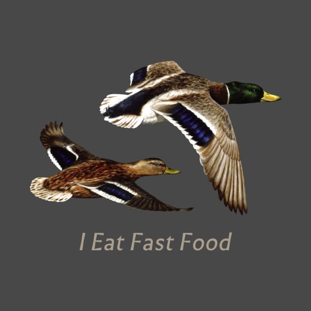 Funny I Eat Fast Food Duck Hunting by csforest