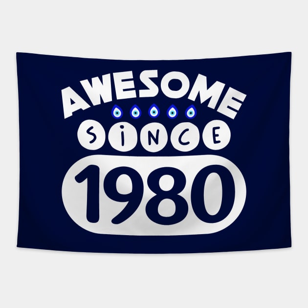 Awesome Since 1980 Tapestry by colorsplash