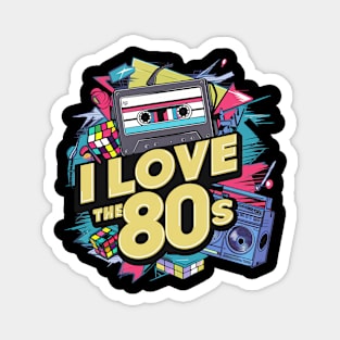 I Love the 80s Magnet