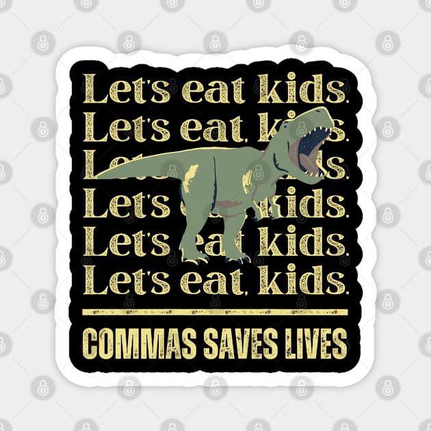 Commas Save Lives Magnet by Indieteesandmerch