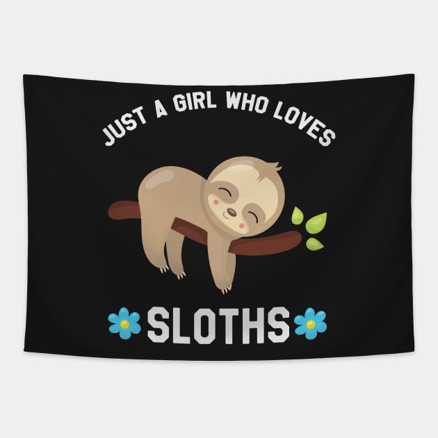 Just A Girl Who Loves Sloths - Funny Sloth Tapestry by kdpdesigns