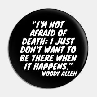 quote Woody Allen Pin