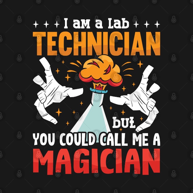 Lab Tech I Am A Lab Technician Laboratory Science by T-Shirt.CONCEPTS